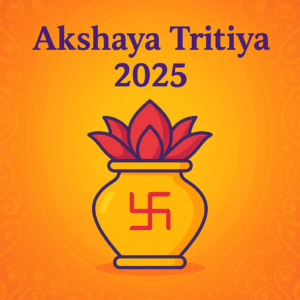 Akshaya Tritiya 2025